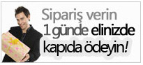 Sipariþ Verin 1 Günde Kapýnýza Getirelim
